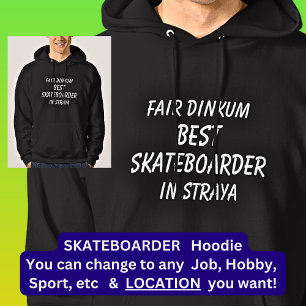 Moletom Fair Dinkum MELHOR SKATEBOARDER em Straya
