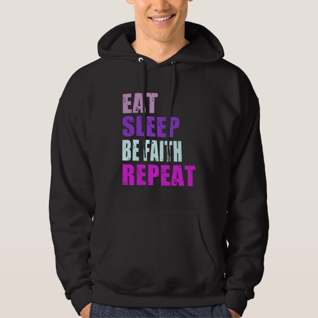 Moletom Faith Eat Sleep Be Repeat Faith (Frente)