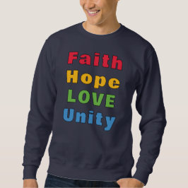 Moletom Faith Hope Love Unity
