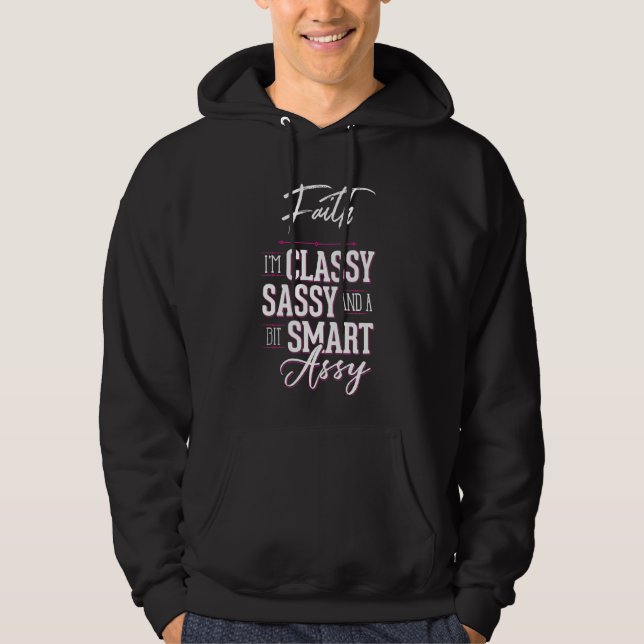 Moletom Faith Name Graphic for Women - Classy Sassy Smart (Frente)