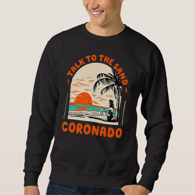 Moletom Fale Com O Sand Coronado Beach Ocean California (Frente)