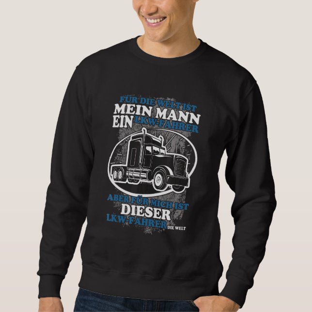 Moletom Farfahrer Für Die Welt Ist Mein Mann Nur Ein Lkw (Frente)