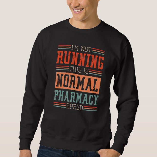 Moletom Farmacêutico Eu não estou executando isso é farmác (Frente)