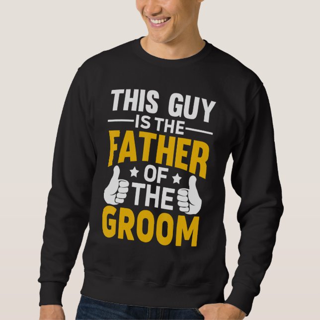 Moletom Father Of The Groom Bachelor Party Wedding For Men (Frente)