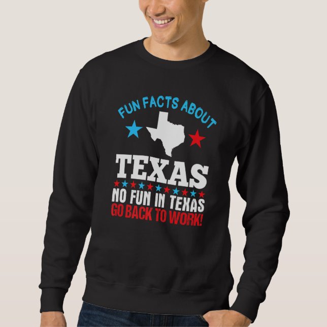 Moletom Fatos Divertidos Sobre O Texas Sem Divertimento No (Frente)