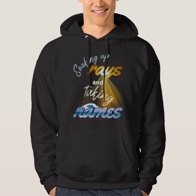 Moletom Fazendo Rays e Tomando Nomes no Verão (Frente)