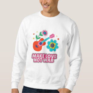 Moletom Fazer amor não guerra