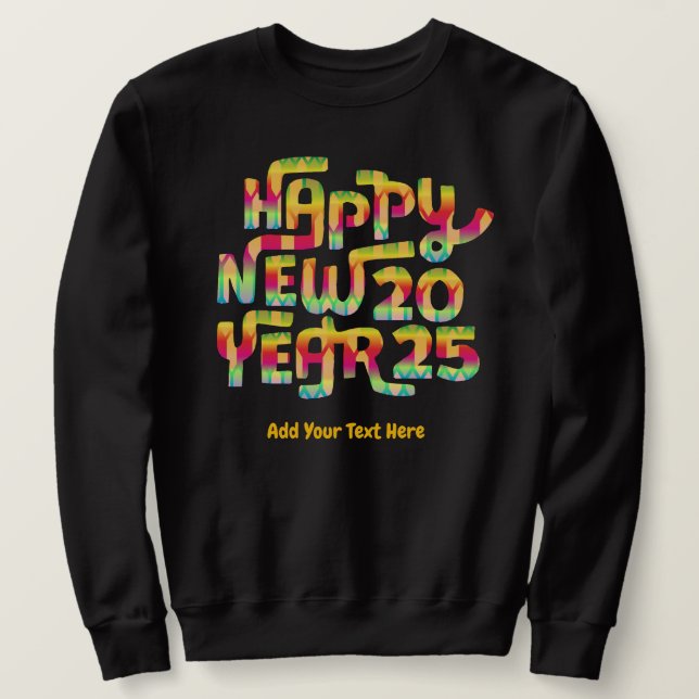 Moletom Feliz ano novo 2025 Trendy Colorful Personalizado (Frente do Design)