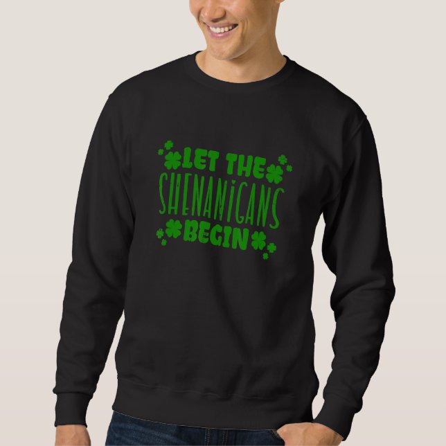 Moletom Feliz Dia de São Patrício Que Os Shenanigans Comec (Frente)
