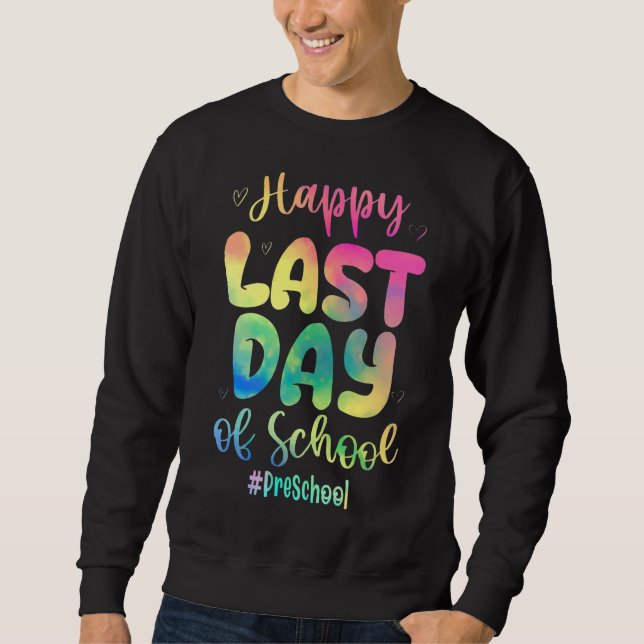 Moletom Feliz Dia Passado De Professora Da Pré-Escola Tie  (Frente)