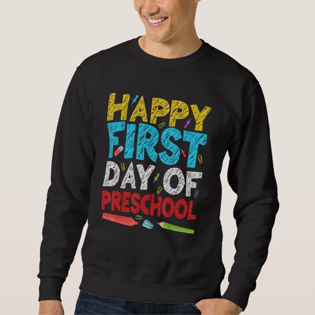 Moletom Feliz Primeiro Dia de Professores Da Pré-Escola De (Frente)