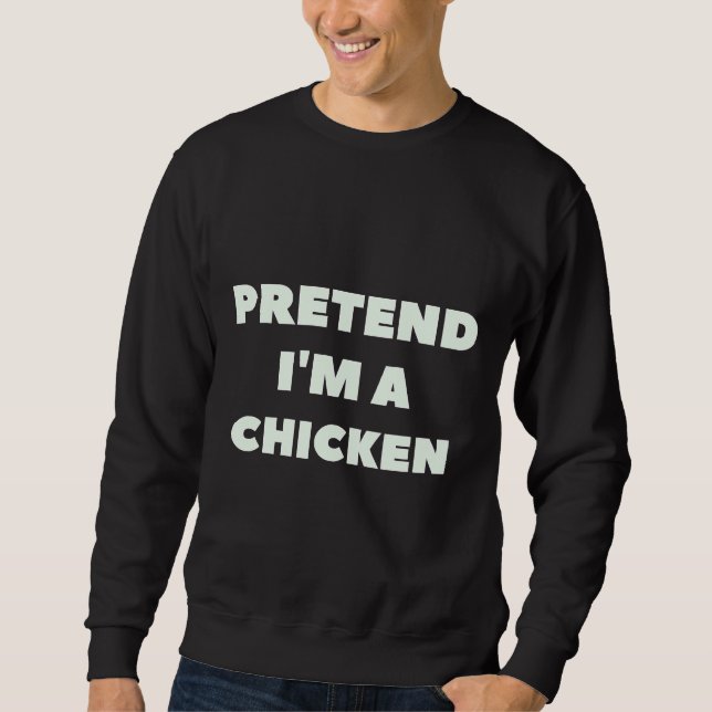 Moletom Fingir Que Sou Um Frango Preguiçoso (Frente)