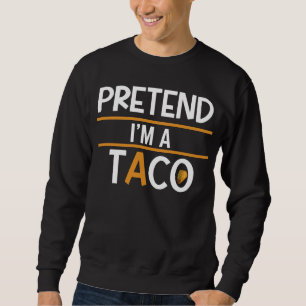Moletom Fingir que sou um Taco