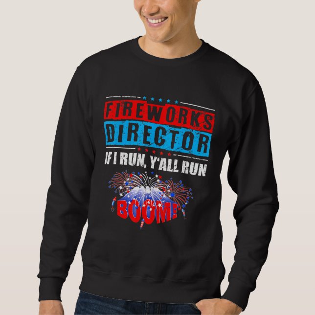 Moletom Fireworks Diretor 4 De Julho Se Eu Executar Yall R (Frente)