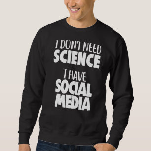 Moletom Física Física Eu não preciso de ciência que eu ten