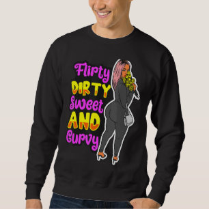 Moletom Flirty Dirty Sweet E Curvy Diversão Rainha Melanin