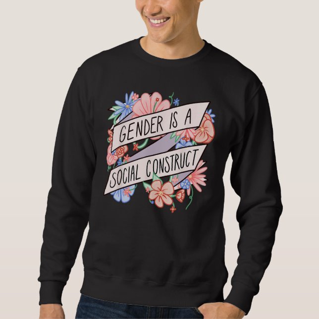 Moletom Floral Gender Is A Social Construct Transgender Da (Frente)