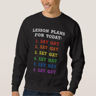 Moletom Flórida Gay Diga Planos De Lição De Gay Para Hoje 