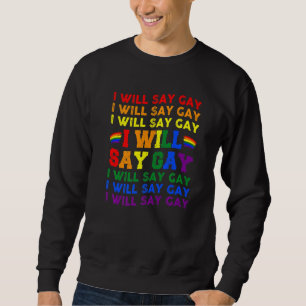 Moletom Flórida Gay I Dirá Gay Diga Amor Orgulhoso LGBTQ G