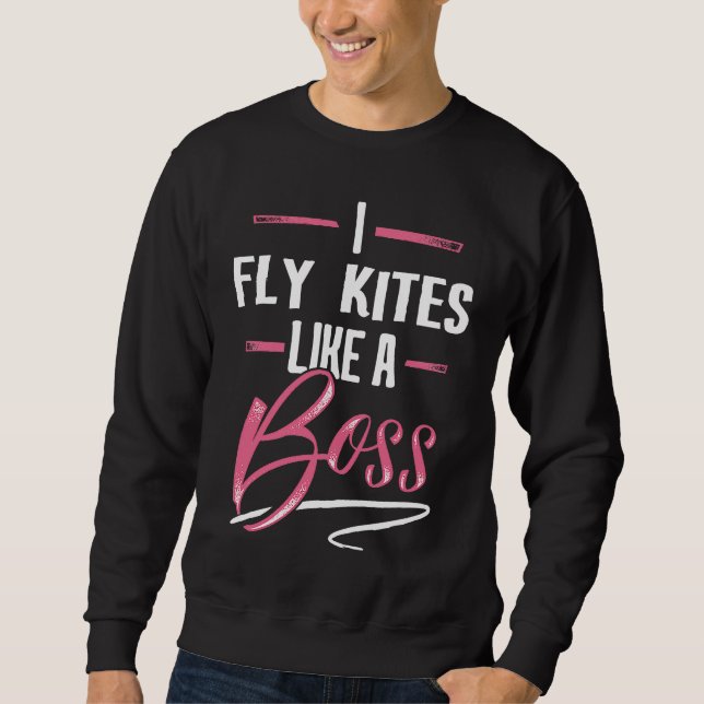 Moletom FLY KITES Como Um Chefe Dama Chefe Dona De Poder (Frente)