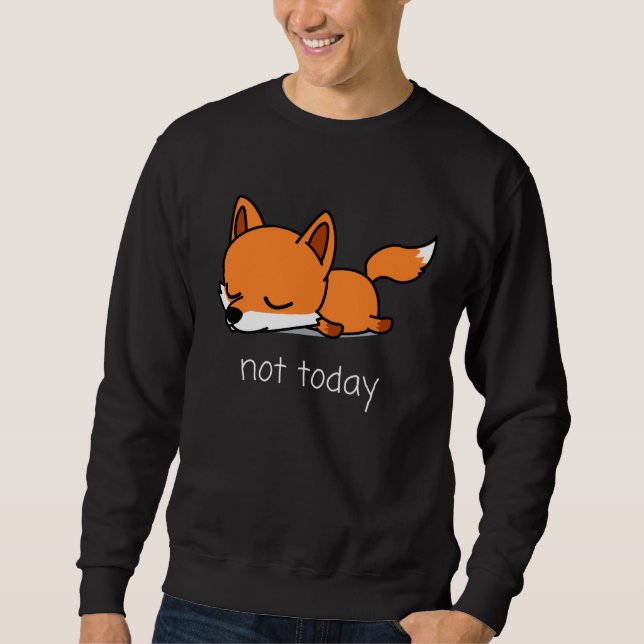 Moletom Fox Pencil Nicht heute Not Today Saying (Frente)