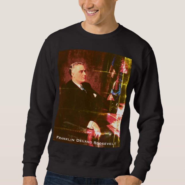 Moletom Franklin D. Roosevelt, Presidente da Depressão do  (Frente)