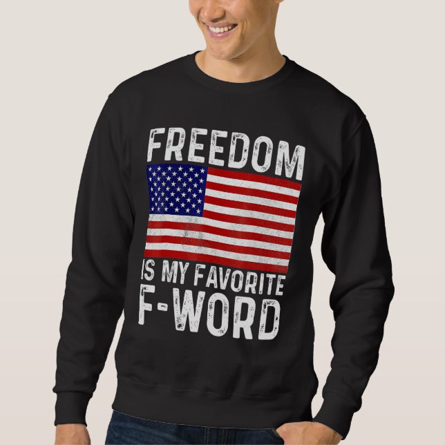 Moletom Freedom Favorite F Word America Libertarian Conser (Frente)
