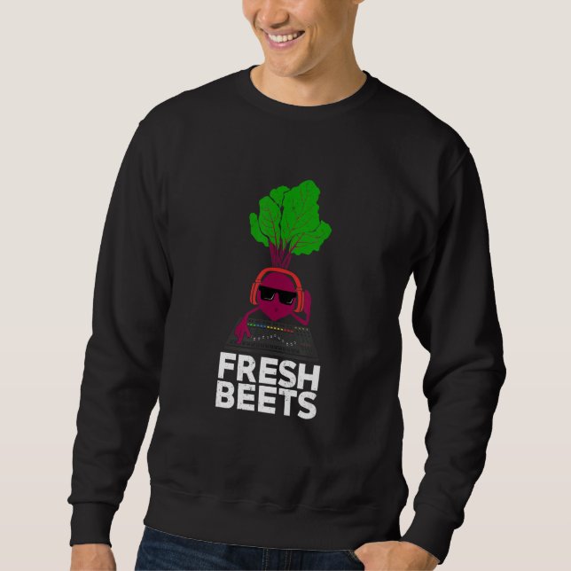 Moletom Fresh Beets Design for a DJ (Frente)