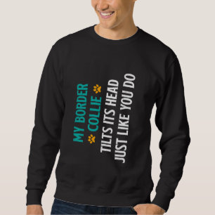 Moletom Fronteira Collie, minha colônia de fronteira, atir