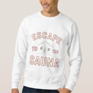 Moletom Fuga aos amantes Sauna Funny Spa Day Sauna