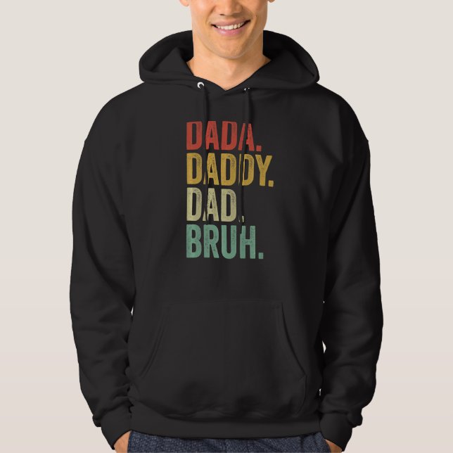 Moletom Fui De Dada A Pai A Pai Ao Bruh Padre (Frente)