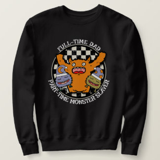 Moletom Full-Time Dad Part-Time Monster Slayer Funny 