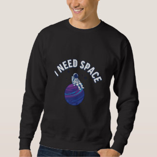 Moletom Funny Astronaut Cartoon with “I Need Space” Quote