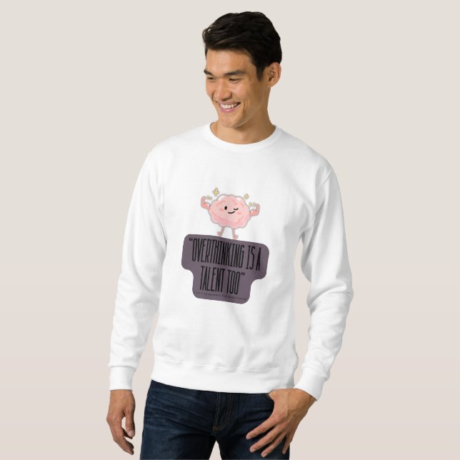 Moletom Funny Brain Power Apparel for Overthinkers  (Frente Completa)