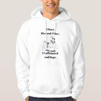 Moletom Funny Coffee Meme I Don't Rise and Shine Hoodie