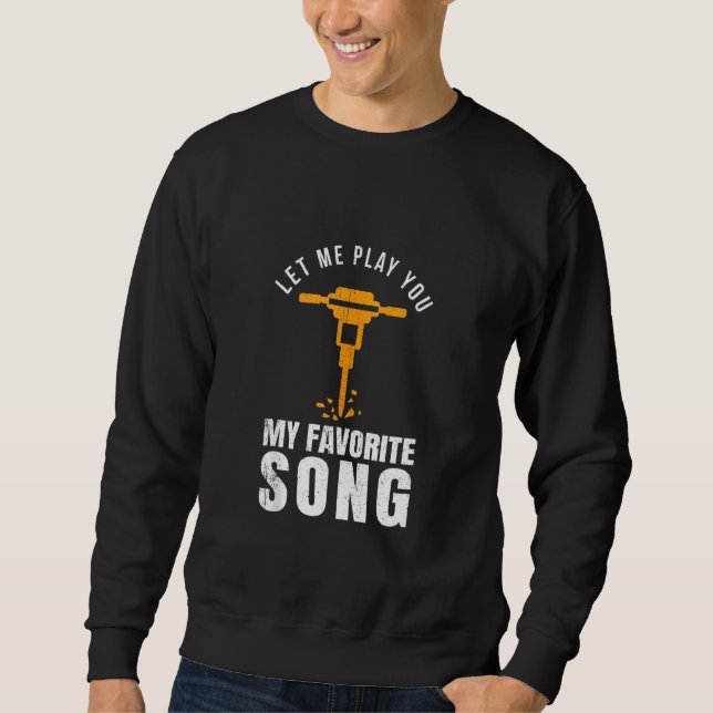 Moletom Funny Construction Worker Builder Favorito Song Ja (Frente)