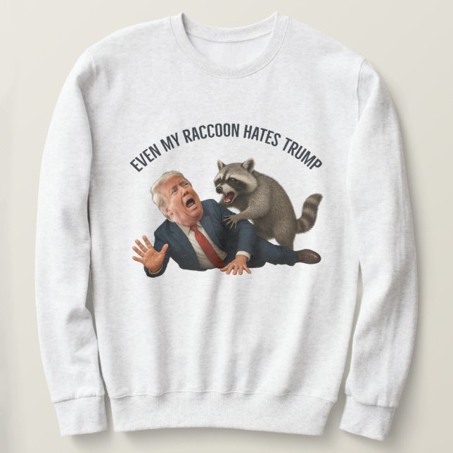 Moletom Funny Even My Raccoon Loves Trump 2025 Anti-Trump  (Frente do Design)