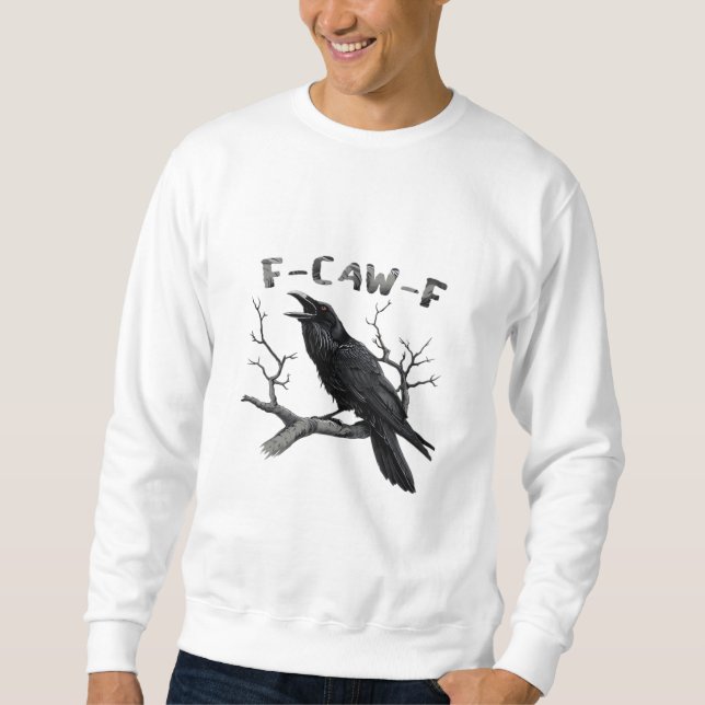 Moletom Funny F-Caw-F Gothic Crow Humor Essential (Frente)