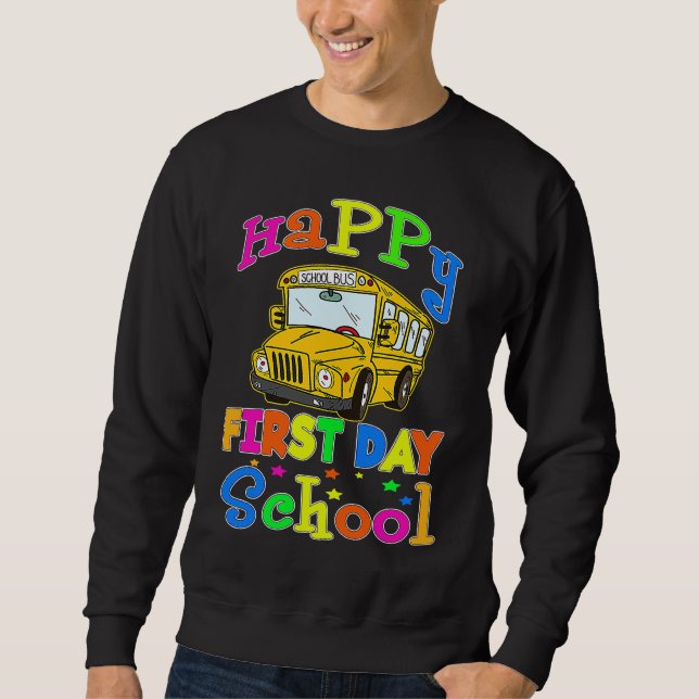 Moletom Funny Happy First Day Of School Bus Driver Driving (Frente)