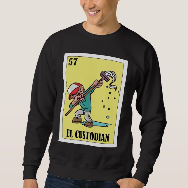 Moletom Funny Mexican for Janitors  El Custodian (Frente)