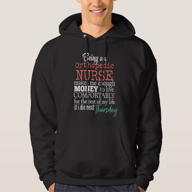 Moletom Funny Orthopedic Nurse Nursing Scrubs Salary Joke  (Frente)