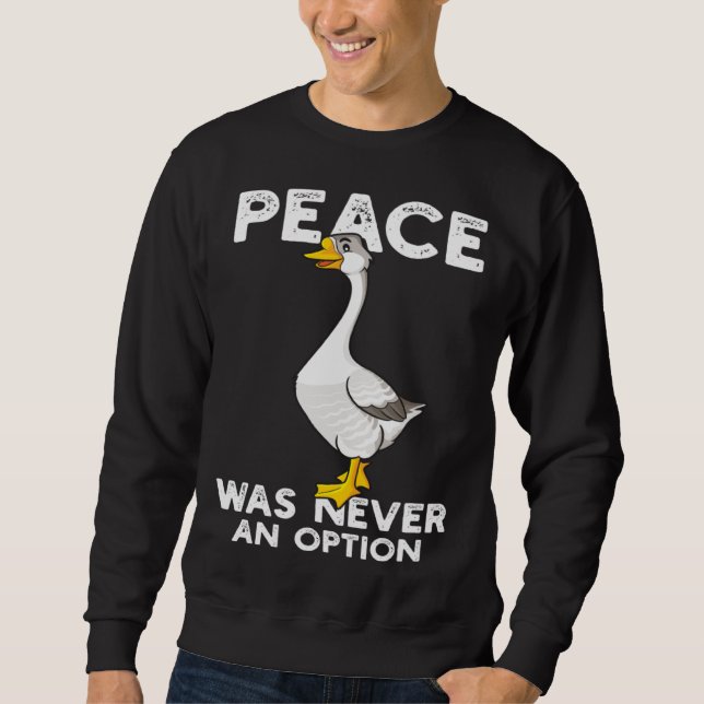 Moletom Funny Peace Was Never An Option Goose Meme (Frente)