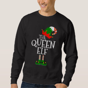 Moletom Funny The Queen Elf Matching Family Group Christm