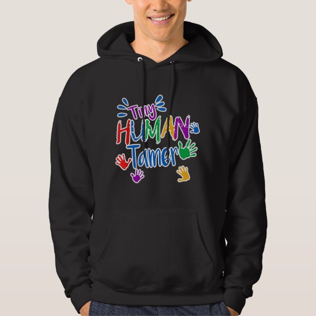 Moletom Funny Tiny Human Tamer Daycare Provider Teacher Gi (Frente)