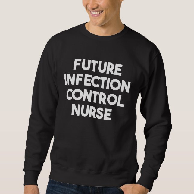 Moletom Future Infection Control Nurse (Frente)