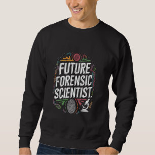 Moletom Futuro Cientista Forense Formatura Criança Mulhere