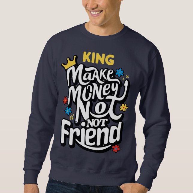 Moletom ganhar dinheiro e não freind Trendy (Frente)