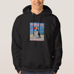 Moletom Gato Bonito Cale-se Eu sou Fazer Dinheiro