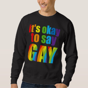 Moletom Gay da Flórida Está Tudo Bem Dizer que Gay fica or