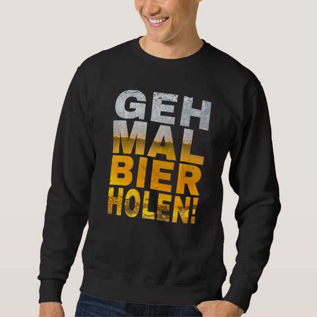 Moletom Geh Mal Bier Holen Dizendo Malle (Frente)